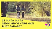 Paling Gokil 35+ Kata Kata Sedih Menyentuh Hati Untuk Sahabat