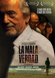 La mala verdad film streame
