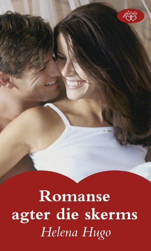 Romanse agter die skerms (Afrikaans Edition), by Helena Hugo