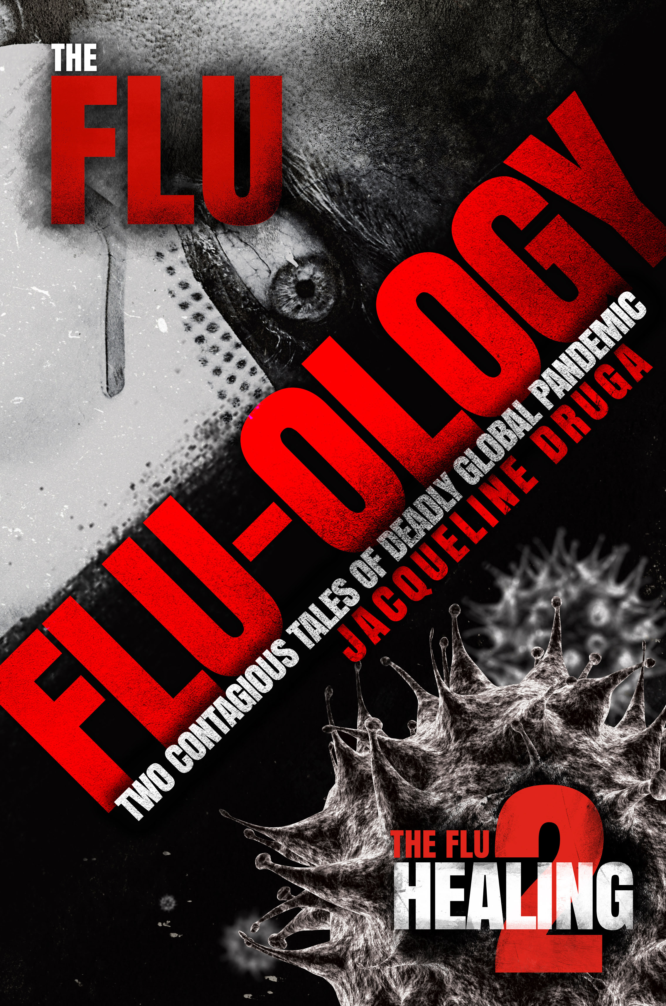 The FLUOLOGY Two Contagious Tales Of Deadly Global Pandemic