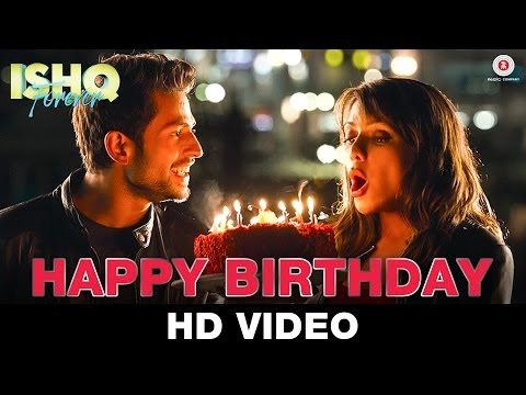 Ishq Forever (2016)  Happy Birthday Lyrics