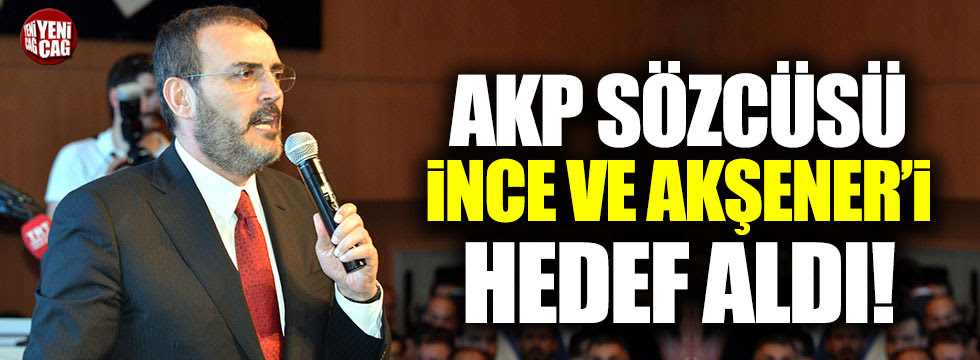 Mahir Ünal, Akşener ve İnce'yi hedef aldı