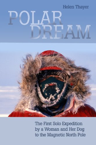 Polar Dream: The First Solo Expedition