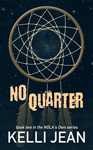 No Quarter (NOLA's Own Series Book 2)By Kelli Jean