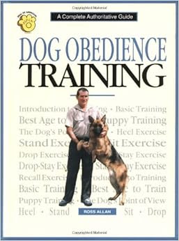 Dog Obedience Training: Ross Allan: 9780793801497: Amazon.com: Books