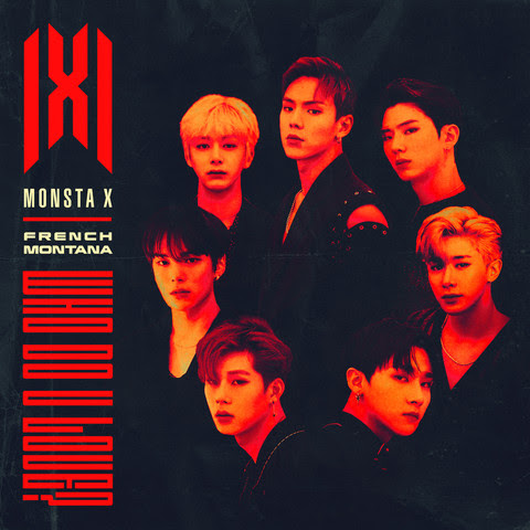 Who Do U Love Mp3 Song Download Who Do U Love Who Do U Love Song By Monsta X On Gaana Com