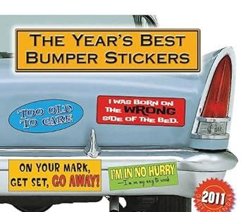 Download EPUB The Year's Best Bumper Stickers 2011 Daily Boxed Calendar (Calendar) PDF - ePub - Mobi PDF