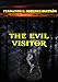 The Evil Visitor