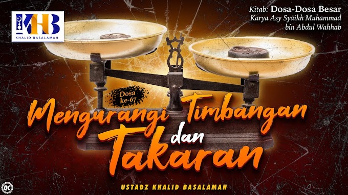 CURANG DALAM TIMBANGAN & TAKARAN