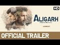 Aligarh Official Trailer | Manoj Bajpayee, Rajkummar Rao