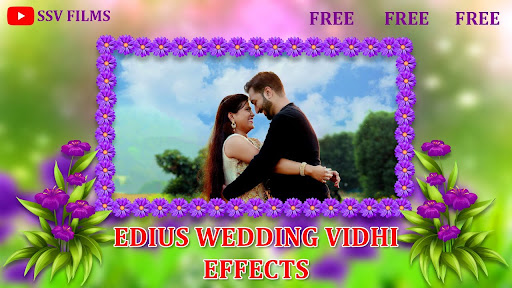 🔥 EDIUS WEDDING VIDHI EFFECTS FREE DOWNLOAD || Drag & Drop Vidhi Effects 2023 🔥