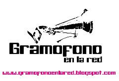 GRAMÓFONO EN LA RED