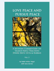 http://www.jewishspiritualrenewal.org/books/love-peace-and-pursue-peace-a-modern-commentary-on-talmud-tractates-derek-eretz-zuta-and-rabbah-vol-2