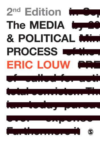 The Media and Political ProcessBy Eric Louw