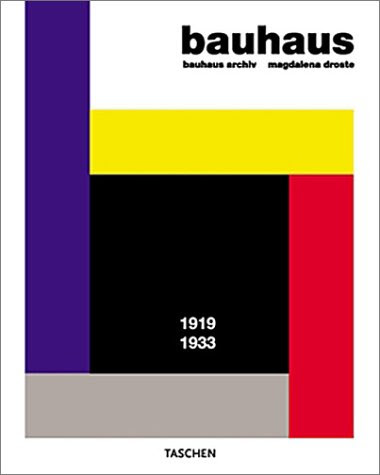Bauhaus: 1919-1933 (Midsize), by Magdalena Droste, Bauhaus Archiv