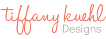 Tiffany Kuehl Designs