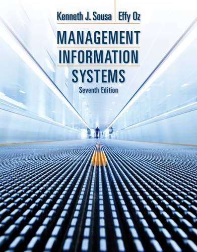 Management Information Systems, by Ken J. Sousa, Effy Oz
