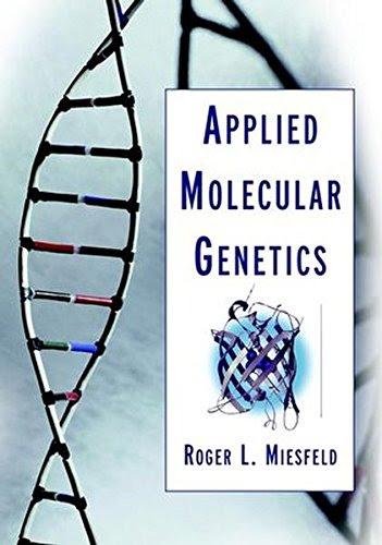 Applied Molecular GeneticsBy Roger L. Miesfeld
