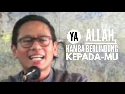 Ya Allah hamba berlindung kepada-Mu II USTADZ AAM AMIRUDDIN