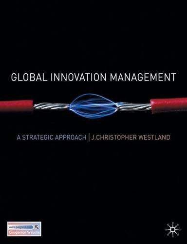Global Innovation Management: A Strategic Approach, by J. Christopher Westland