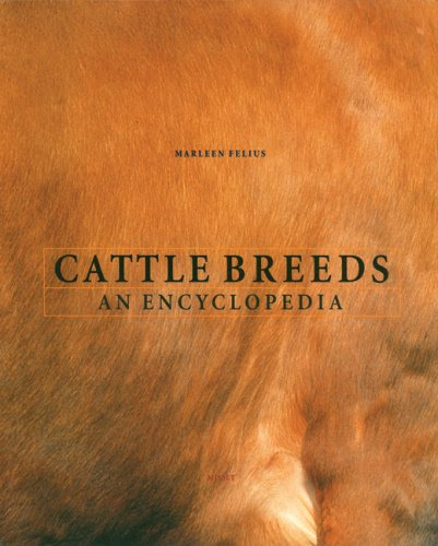 Cattle Breeds: An Encyclopedia, by Marleen Felius