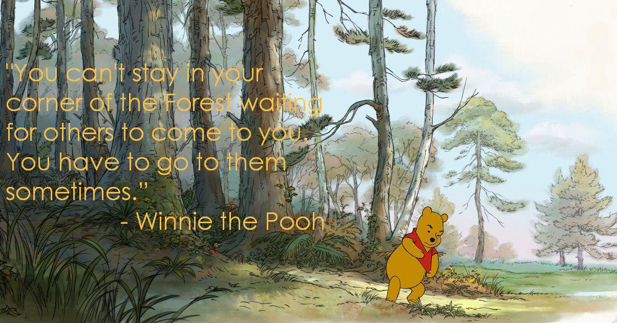"You can't stay in your corner of the Forest waiting 