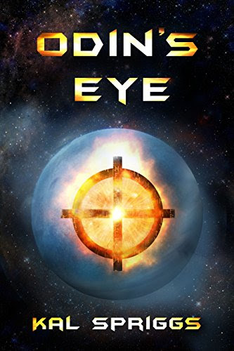 Odin's Eye (Fenris Unchained Book 2), by Kal Spriggs