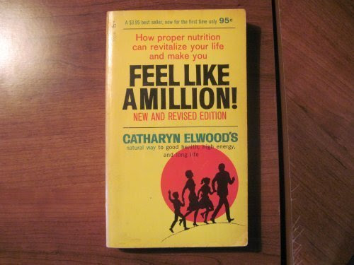 FEEL LIKE A MILLION, by Catharyn Elwood