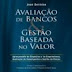 PDF Avaliacao De Bancos & Gestao Baseada No Valor