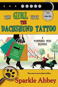 The Girl with the Dachshund Tattoo  by Sparkle Abbey