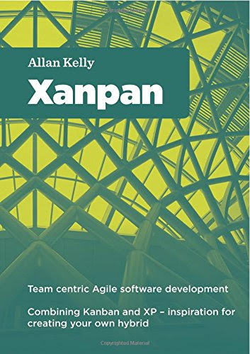 Xanpan: Team Centric Agile Software DevelopmentBy Allan Kelly
