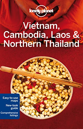 Lonely Planet Vietnam, Cambodia, Laos & Northern Thailand (Travel Guide), by Lonely Planet, Greg Bloom, Austin Bush, Iain Stewart, Richard