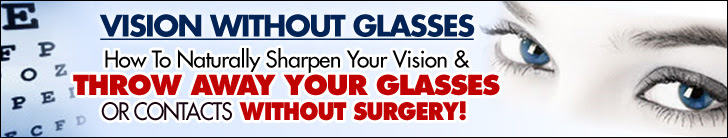 Vision Without Glasses
