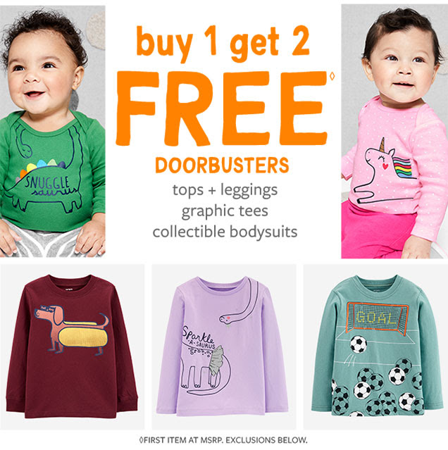 Buy 1 get 2 free* doorbusters | Tops + leggings | Graphic tees | Collectible bodysuits | *First item at MSRP. Exclusions below.