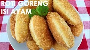 18+ Resep Roti Manis Goreng
