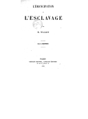 L émancipation et l esclavage / par H. Wallon,...