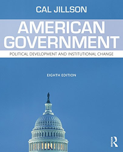 American Government: Political Development and Institutional Change: Volume 1