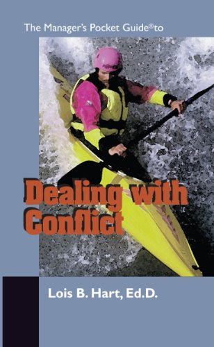 The Manager's Pocket Guide to Dealing with Conflict (Manager's Pocket Guide Series), by Lois B.  Hart
