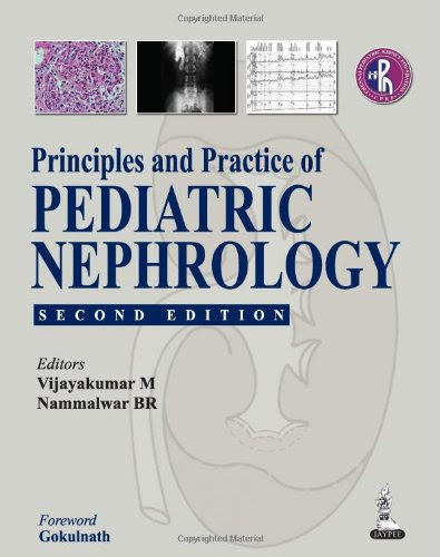 Principles and Practice of Pediatric NephrologyFrom Jaypee Brothers Medical Pub