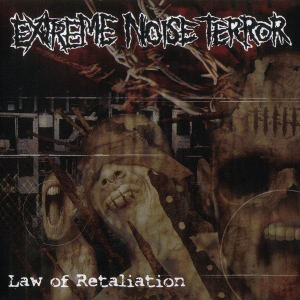 Extreme Noise Terror - Law Of Retaliation - 2008