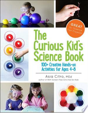 The Curious Kid's Science Book