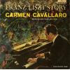 CAVALLARO, CARMEN - the franz liszt story