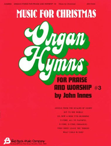Music for Christmas (Organ Hymns for Praise and Worship)