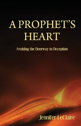 A Prophet's Heart, by Jennifer LeClaire