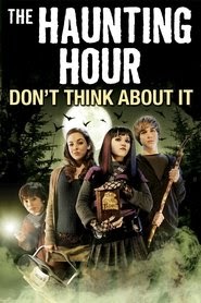 The Haunting Hour: Don't Think About It 映画 フルシネマうける字幕オンラ
インストリーミング2007