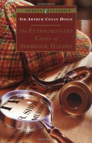 The Extraordinary Cases of Sherlock Holmes (Puffin Classics)By Arthur Conan Doyle