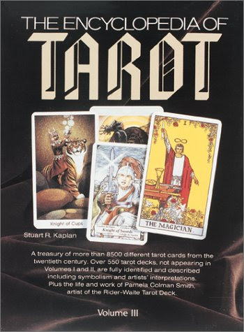 The Encyclopedia of Tarot, Volume III, by Stuart R Kaplan