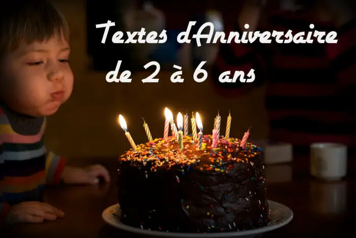 Texte Anniversaire 2 Ans A 6 Ans