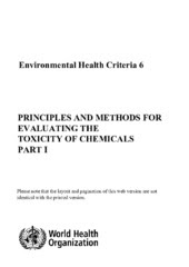 Environmental Health Criteria 6 Principles And Methods For Evaluating The Toxicity Of Chemicals Part I