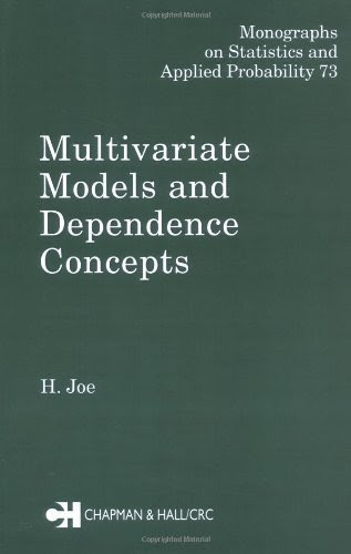 , by H Joe - Multivariate Models and Dependence Concepts: 1st (first) Edition, by H Joe